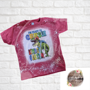 Bleached ready to crush back to school tee. All grades
